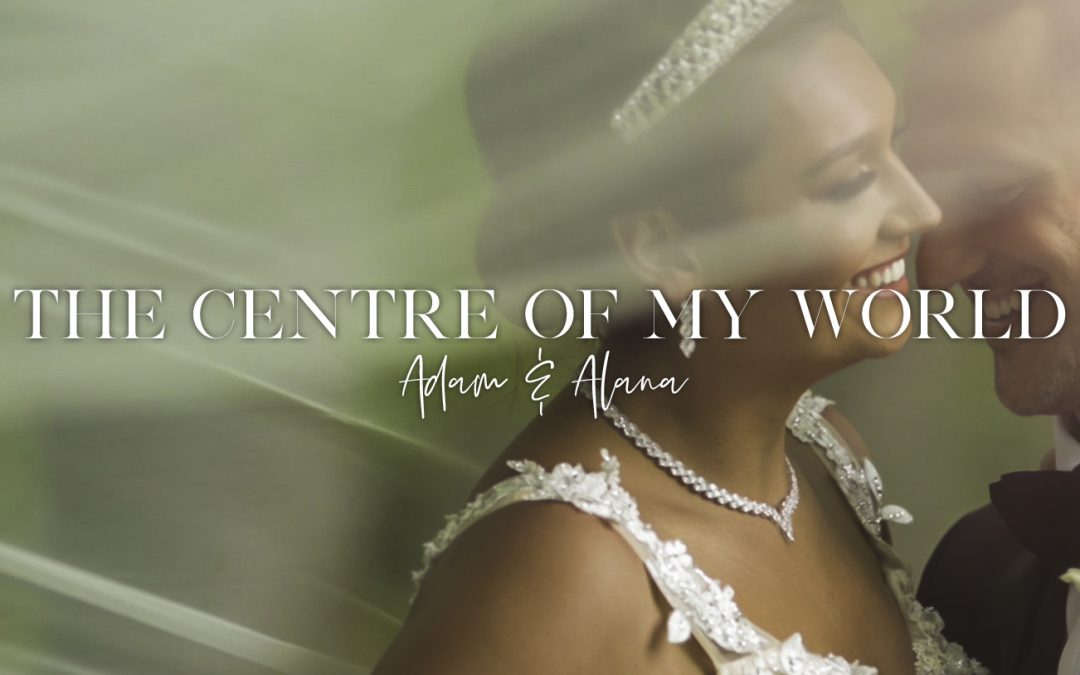 Adam & Alana – Center Of My World